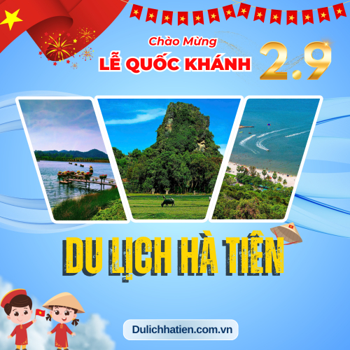 Lễ Quốc Khánh 2/9 - Về Hà Tiên Trải Nghiệm Sắc Màu Thiên Nhiên